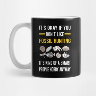 Smart People Hobby Fossil Hunting Hunter Paleontology Paleontologist Archaeology Archaeologist Mug